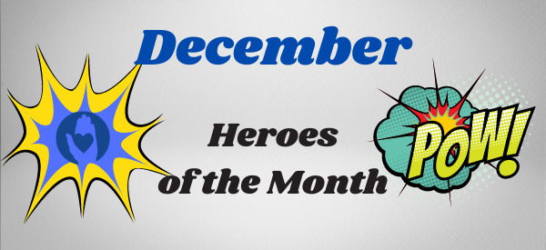 December Heroes of the Month