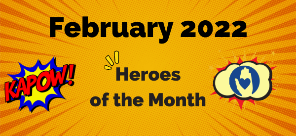 February’s Heroes of the Month
