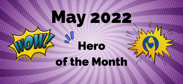 May Hero of the Month