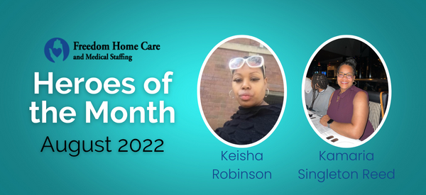 Freedom Home Care Hero of the Month