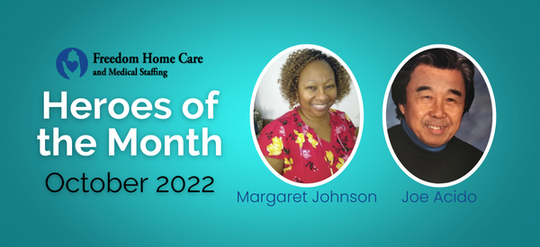 Freedom Home Care Hero of the Month