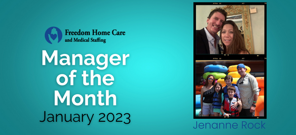 Freedom Home Care- Manager of the Month