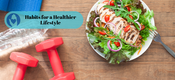Habits for a Healthier Lifestyle