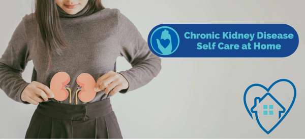 Chronic Kidney Disease Self Care at Home